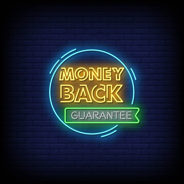 Money back guarantee